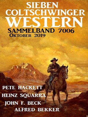 cover image of Sieben Coltschwinger Western Sammelband 7006 Oktober 2019